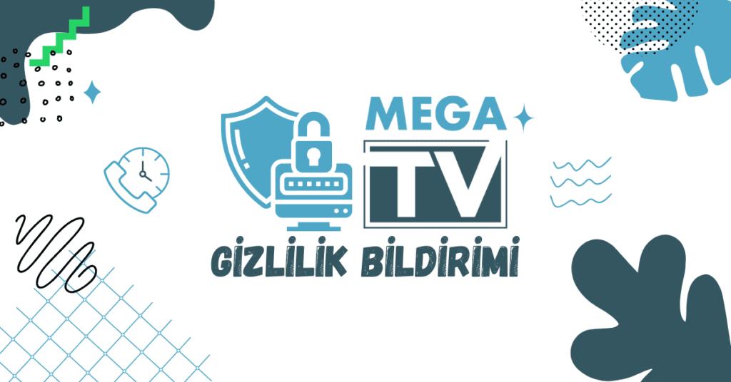 mega tv gizlilik bildirimi - Mega TV